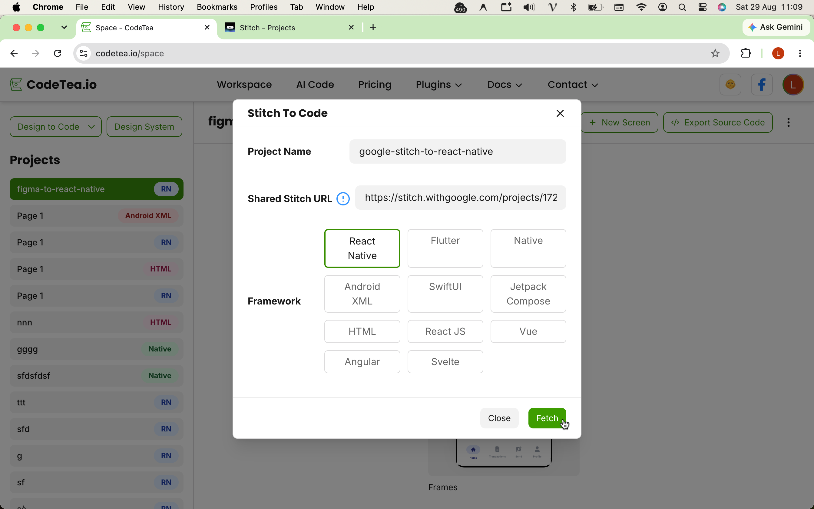 Step 2: In CodeTea, enter your project name, paste the copied Google Stitch link, select React Native as the target framework, and click Fetch.